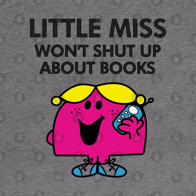 little miss wont shut up about books by indiebookster